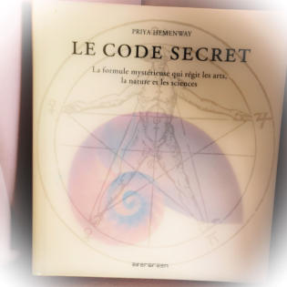 Un livre qui a particulièrement enrichi ma compréhension du nombre d'or est "Le Code Secret" de Priya Hemenway